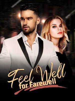 Feel Well for Farewel